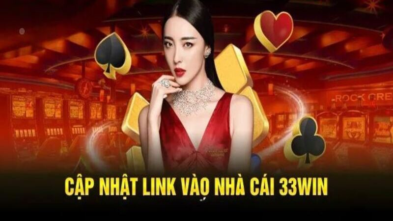 Người Chơi Cần Lựa Chọn Đúng URL Dẫn Vào Trang Chủ 33WIN